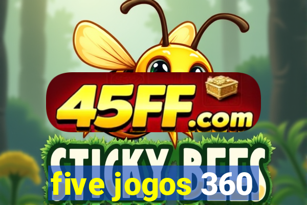 five jogos 360